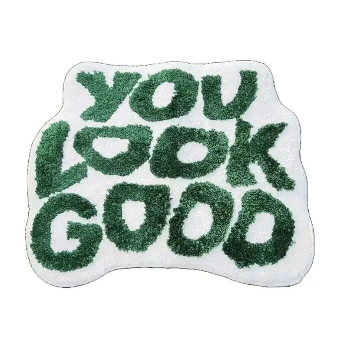 Positive affirmation rug with you look good message for your space - green / 50 x 60 cm